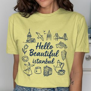 Hello Beautiful Istanbul With Landmark Design T-Shirts