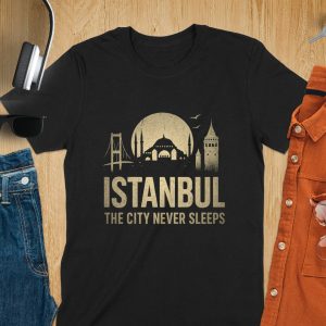 Istanbul The City That Never Sleeps Travel T-Shirts